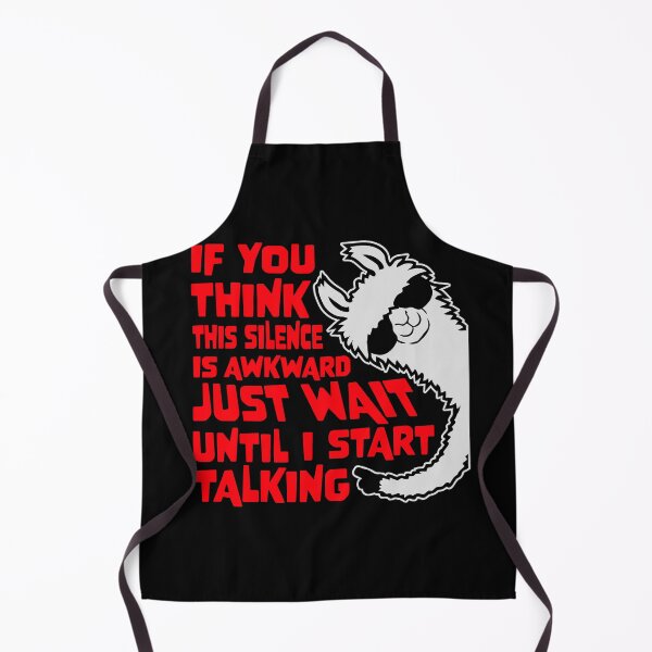 Item preview, If you think silence is awkward just wait until I start talking Llama designed and sold by shirt-o-mat.