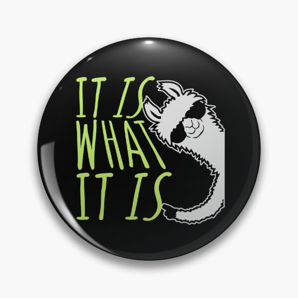 Item preview, It Is What It Is Inspirational Quote Logo Text Llama Sunglasses designed and sold by shirt-o-mat.