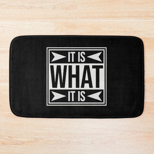 Item preview, It Is What It Is Inspirational Quote Logo Text designed and sold by shirt-o-mat.