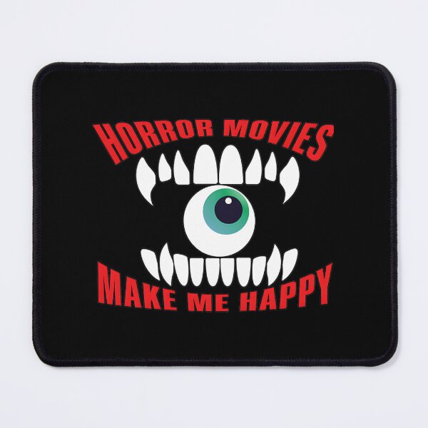 Item preview, Horror Movies Make Me Happy Funny Scary Film Fan Quote Design designed and sold by Kingkee.