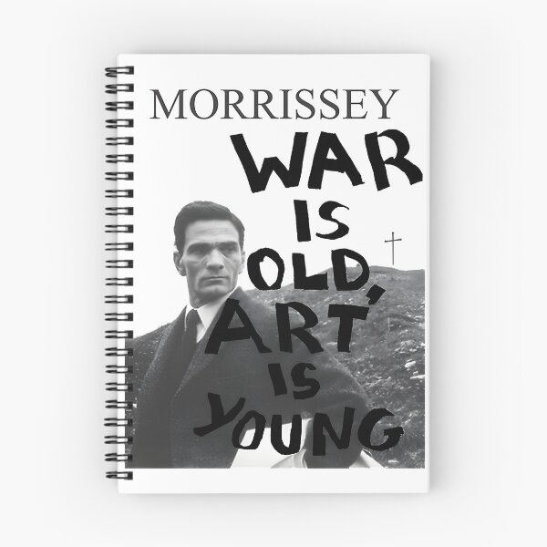 Item preview, Morrissey Inspired War Is Old Art Is Young Pasolini Quote Design designed and sold by KenQuinn.