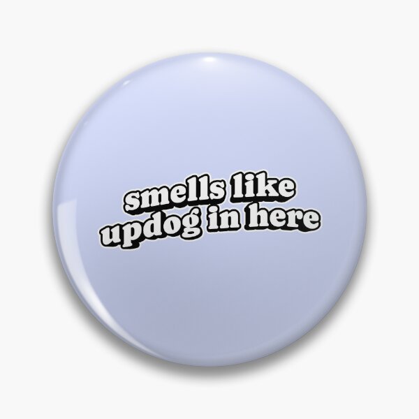 Item preview, Smells Like Updog In Here | Funny designed and sold by The Turquoise Brush.
