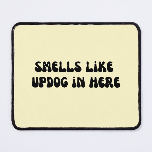 Item preview, Smells Like Updog In Here | Funny designed and sold by The Turquoise Brush.