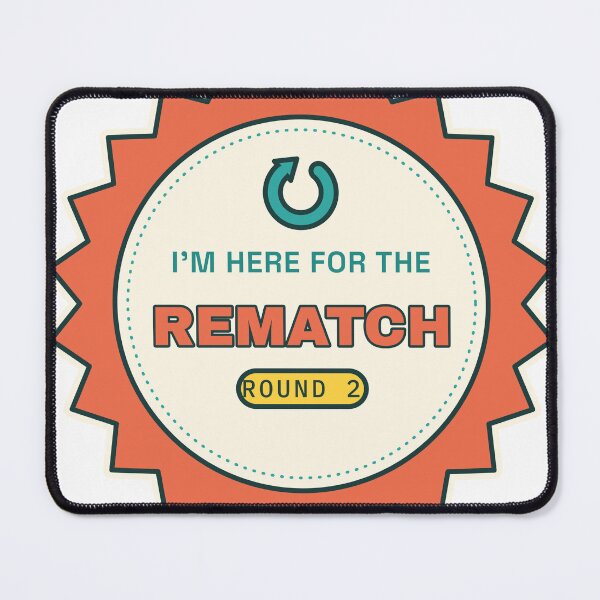Item preview, I'm Here for the Rematch - Funny Competitive Gamer designed and sold by Playful Paper Club.