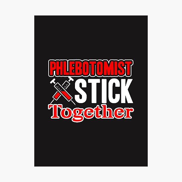 Item preview, Phlebotomist Unity Design - Phlebotomist Stick Together Graphic designed and sold by miunyan.