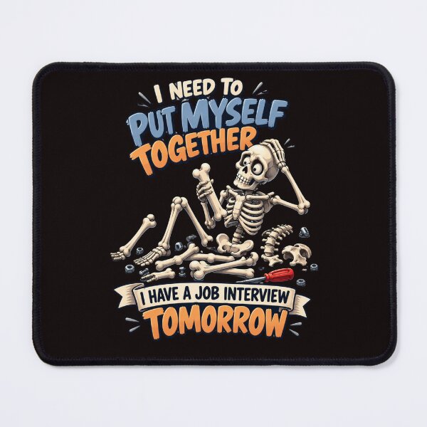 Item preview, Job Interview Tomorrow – Funny Skeleton Putting Himself Together designed and sold by Tadeusz1.