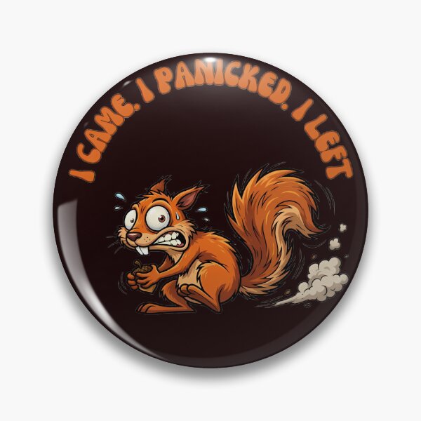 Item preview, I Came I Panicked I Left Squirrel designed and sold by ZeroContextArt.