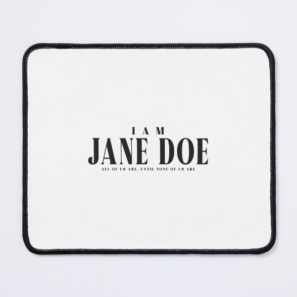 Item preview, I Am Jane Doe designed and sold by kawaiibloomshop.