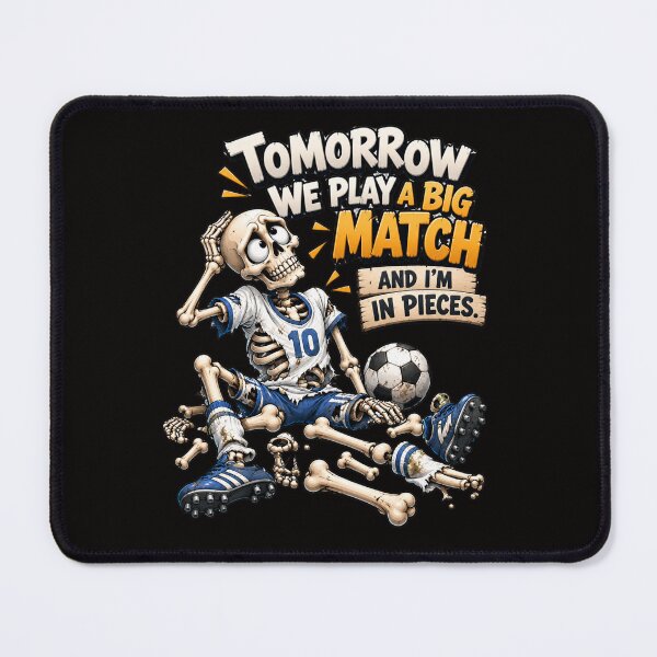 Item preview, Big Match Tomorrow – Funny Skeleton Soccer Player designed and sold by Tadeusz1.