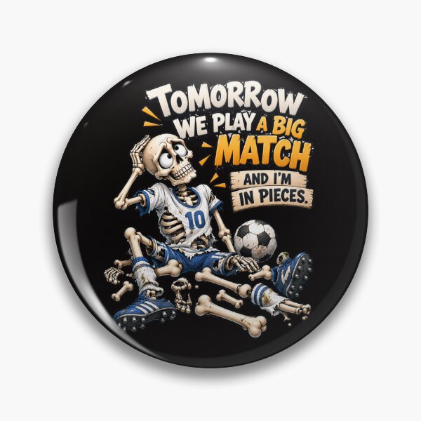 Item preview, Big Match Tomorrow – Funny Skeleton Soccer Player designed and sold by Tadeusz1.