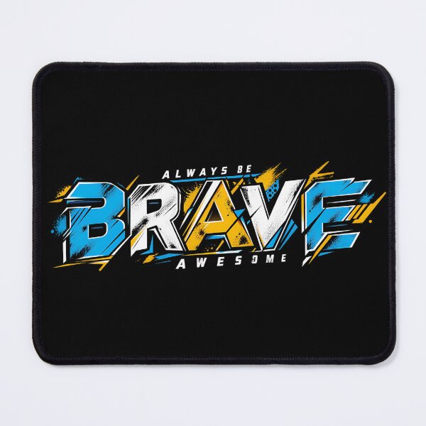 Item preview, Always Be Brave Awesome – Bold Motivational Typography Streetwear Design designed and sold by Grapyziip.