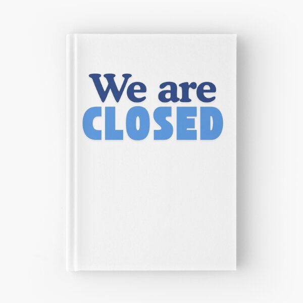 Item preview, We are closed designed and sold by Oh-Marsha.
