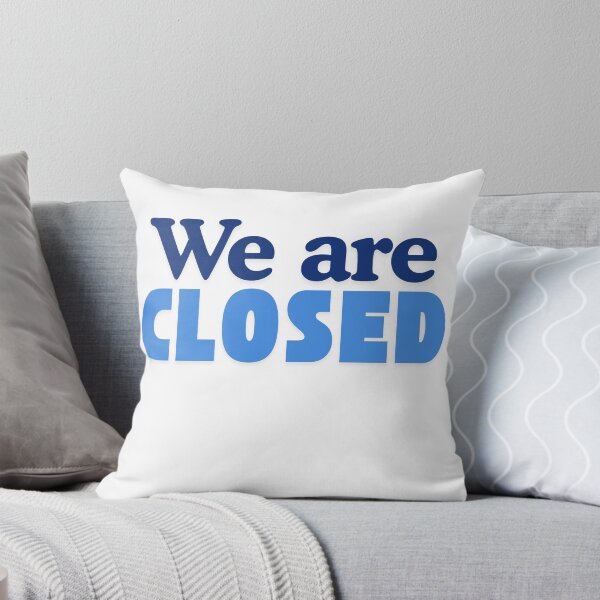 Item preview, We are closed designed and sold by Oh-Marsha.