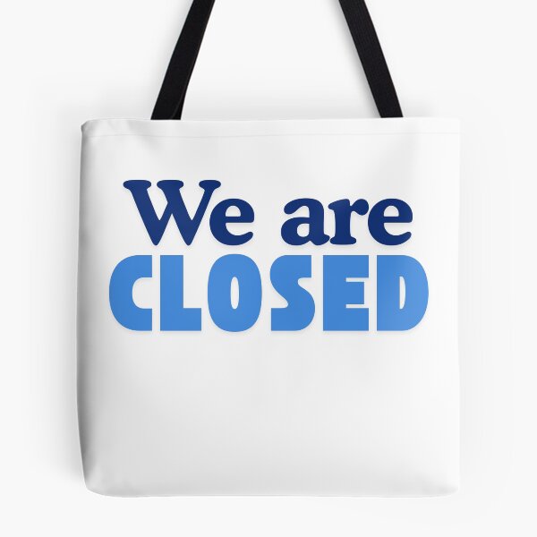 Item preview, We are closed designed and sold by Oh-Marsha.