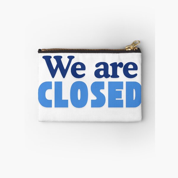 Item preview, We are closed designed and sold by Oh-Marsha.