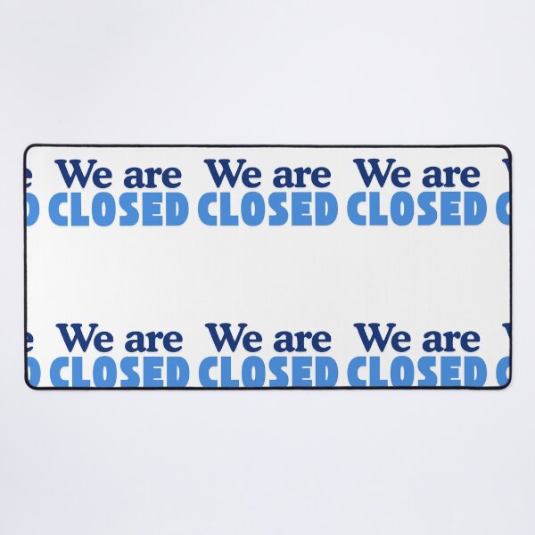 Item preview, We are closed designed and sold by Oh-Marsha.