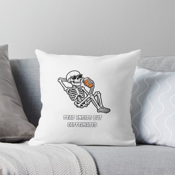 Item preview, Dead Inside But Caffeinated designed and sold by GhostGirlAlive.