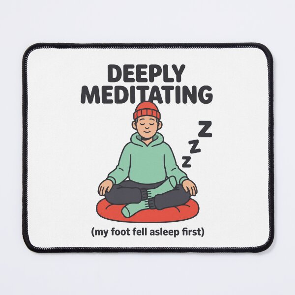 Item preview, Meditation Humor Cartoon: My Foot Fell Asleep First designed and sold by Osmose-Studio.