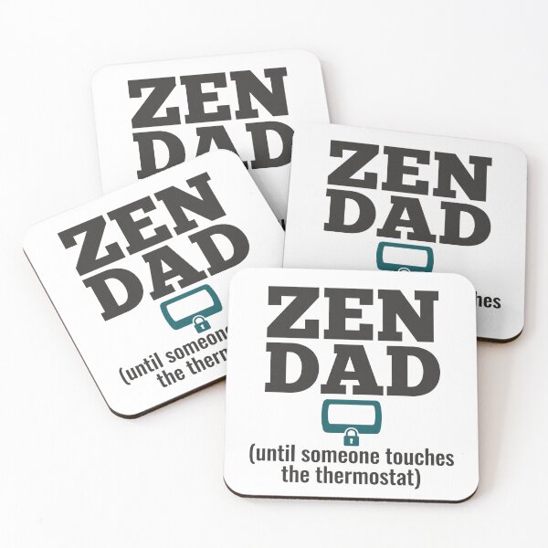 Item preview, Zen Dad Humor: Until Someone Touches the Thermostat designed and sold by Osmose-Studio.