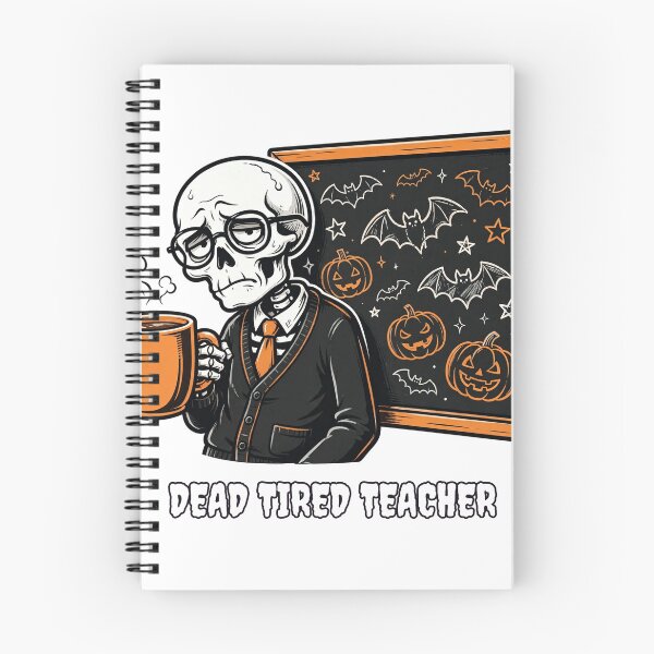 Item preview, Dead Tired Teacher designed and sold by GhostGirlAlive.