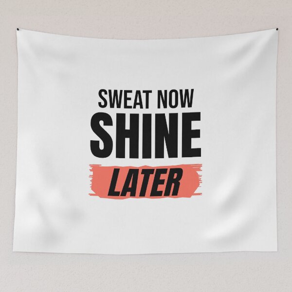 Item preview, Sweat Now Shine Later Gym Motivation designed and sold by Mrali9914.