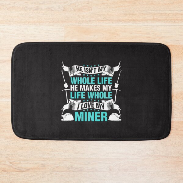 Artikelvorschau, Er macht mein Leben komplett – Ich liebe mein inspirierendes Miner-Design entworfen und verkauft von nanathebanana21.