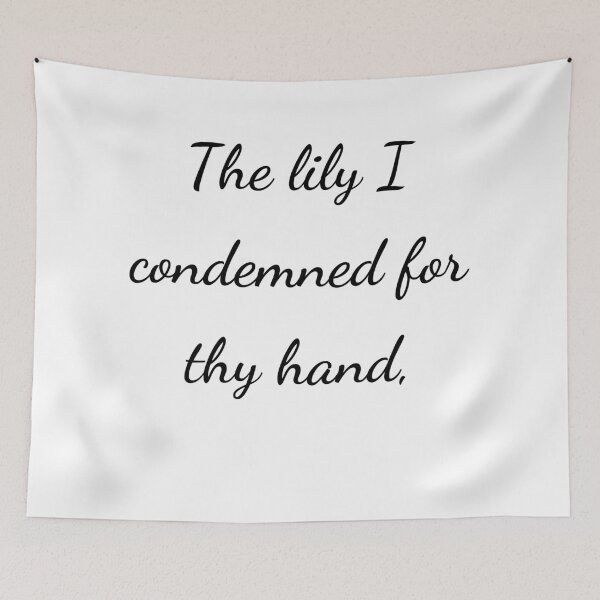 Item preview, “The lily I condemned for thy hand,” - handwriting black designed and sold by ariksworld.