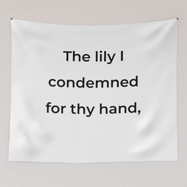 Item preview, “The lily I condemned for thy hand,” - print black designed and sold by ariksworld.