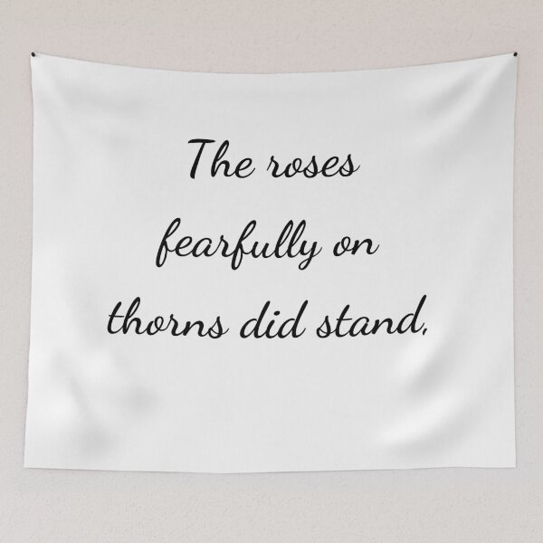 Item preview, “The roses fearfully on thorns did stand,” - handwriting black designed and sold by ariksworld.