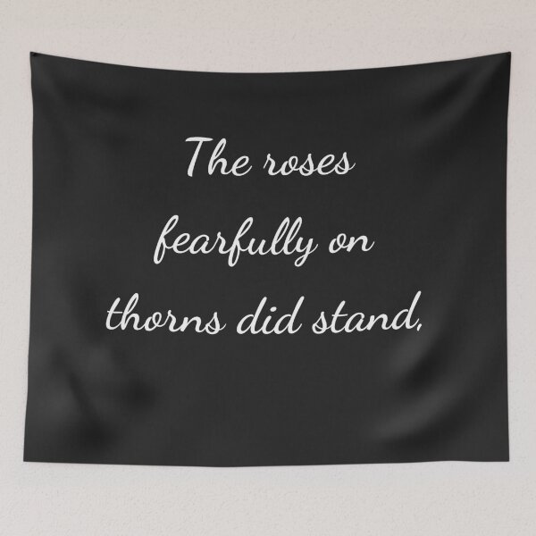 Item preview, “The roses fearfully on thorns did stand,” - handwriting white designed and sold by ariksworld.