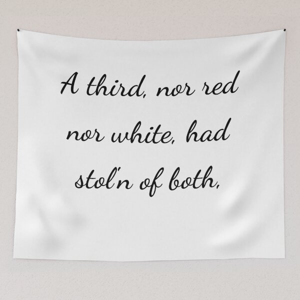 Item preview, “A third, nor red nor white, had stol’n of both,” - handwriting black designed and sold by ariksworld.