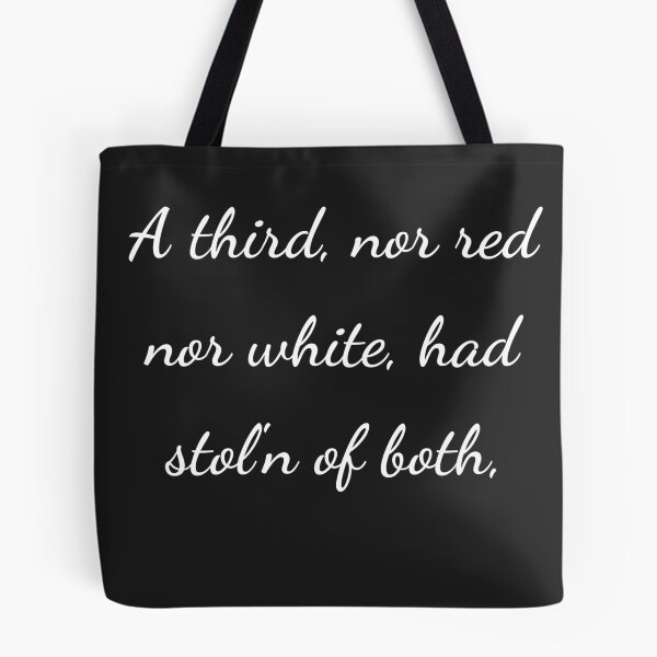 Item preview, “A third, nor red nor white, had stol’n of both,” - handwriting white designed and sold by ariksworld.
