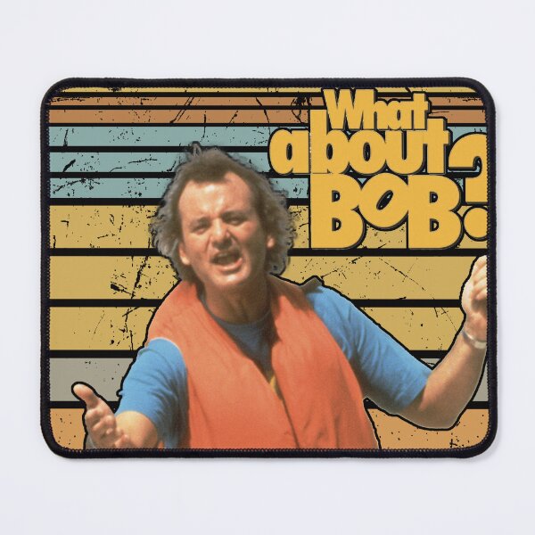 Item preview, What About Bob designed and sold by Nilasoco-Art.