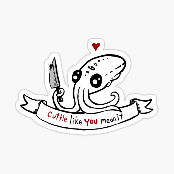 Item preview, Cuttle Like you mean it designed and sold by emilymartian.