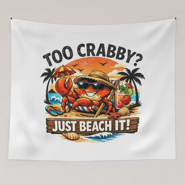 Item preview, Too Crabby? Just Beach It! – Funny Beach Crab Summer designed and sold by SidTastic .