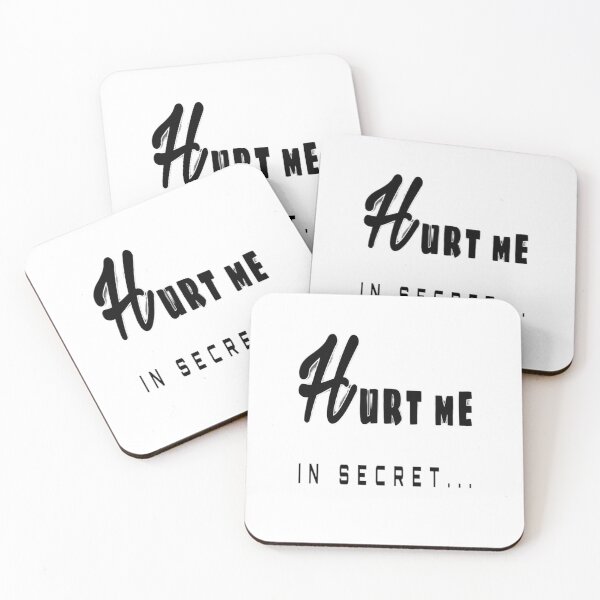 Item preview, Hurt Me In Secret designed and sold by iceberg5000000.