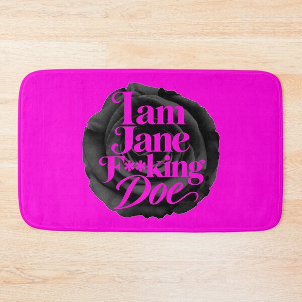 Item preview, I am Jane F**king Doe designed and sold by LCAustralia.