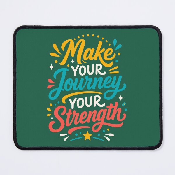Item preview, Make Your Journey Your Strength designed and sold by rejowan-arts.