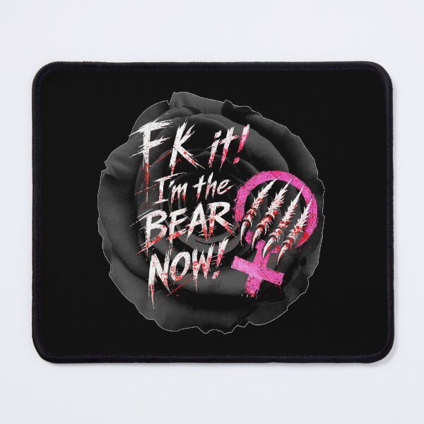Item preview, FK it! I'm the Bear Now! Rose designed and sold by LCAustralia.