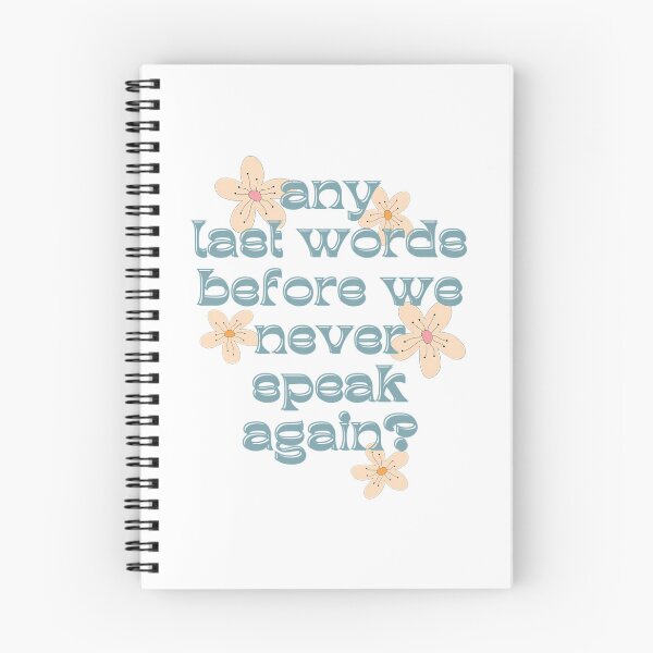 Item preview, Any Last Words Before We Never Speak Again designed and sold by schell-renay.