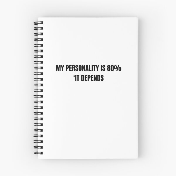 Item preview, My Personality Is 80 Percent It Depends Funny Quote designed and sold by Hiross.