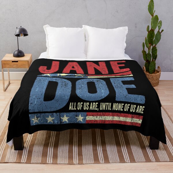 Item preview, Jane Doe All Of Us Are Until None Of Us Are Funny Patriotic US Flag Retro designed and sold by elongatedjazz.