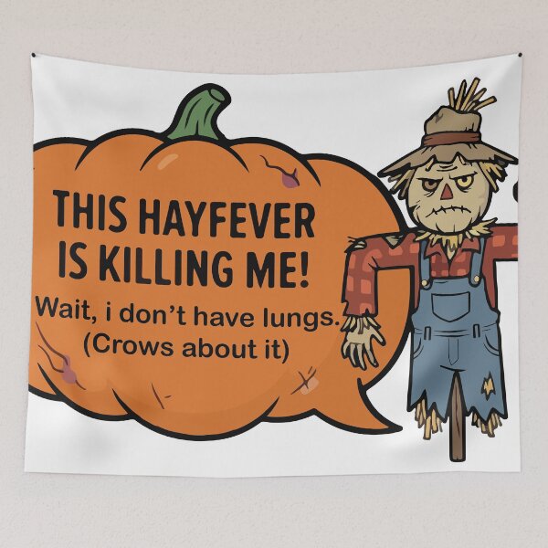 Item preview, Funny Scarecrow Hayfever Humor Pumpkin Quote designed and sold by YasminTaha.