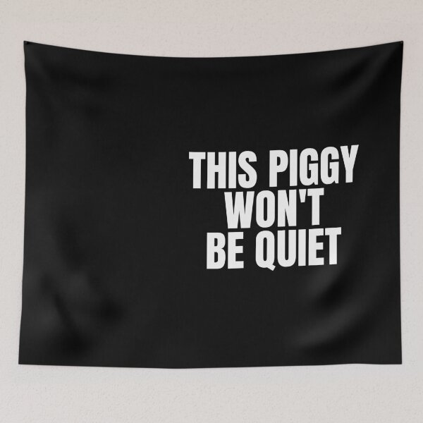 Item preview, This Piggy Won't BE Quiet designed and sold by Dondonmart.