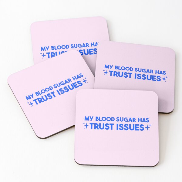 Item preview, My Blood Sugar Has Trust Issues – Funny Diabetes Gift designed and sold by merialnam.