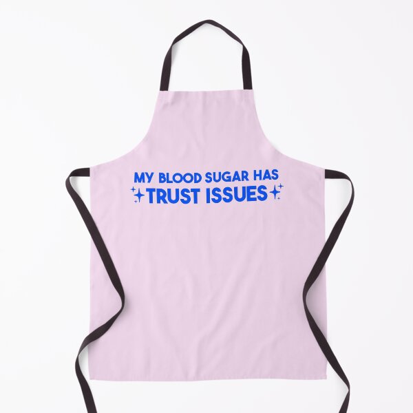 Item preview, My Blood Sugar Has Trust Issues – Funny Diabetes Gift designed and sold by merialnam.