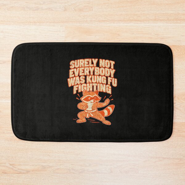 Item preview, Surely Not Everybody – Kung Fu Raccoon designed and sold by AwesomeBeyondLimits.
