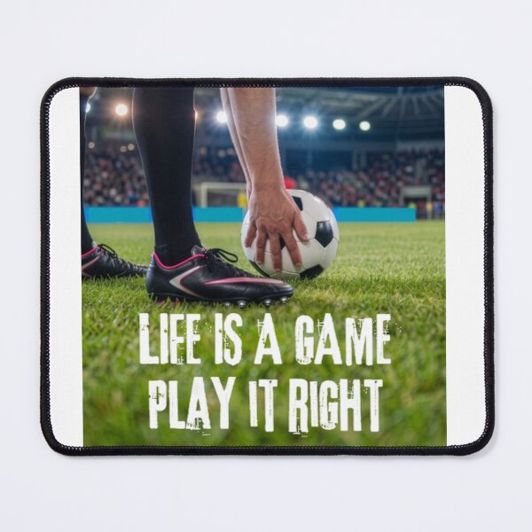 Item preview, Life Is A Game Play It Right Soccer Motivational Typography designed and sold by moonsun4.