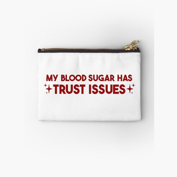 Item preview, My Blood Sugar Has Trust Issues – Funny Diabetes Gift designed and sold by merialnam.