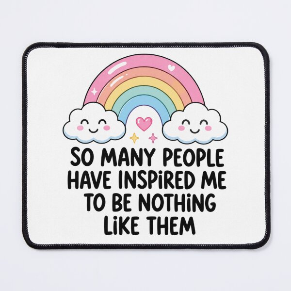 Item preview, So Many People Have Inspired Me To Be Nothing Like Them designed and sold by stzl26.